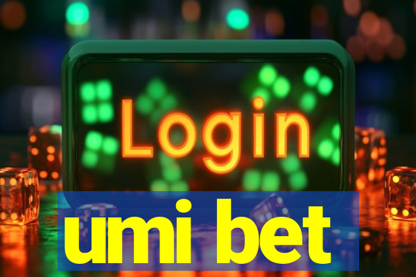 umi bet